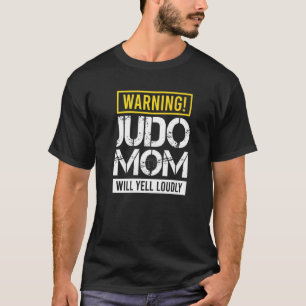 Warning Judo Mum Will Yell Loudly Black Belt Ninja T-Shirt