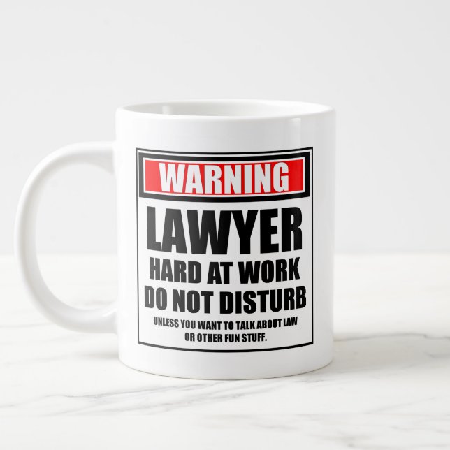 Warning Lawyer Hard At Work Do Not Disturb Large Coffee Mug (Left)