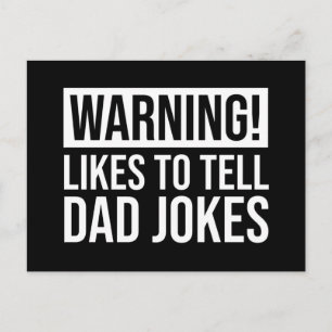 Warning! Likes To Tell Dad Jokes Postcard