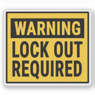 Warning Lock Out Required 