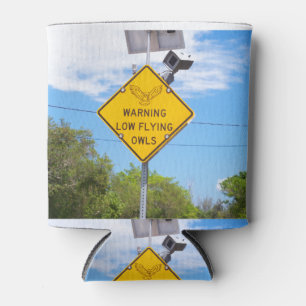 Warning Low Flying Owls Sign Can Cooler