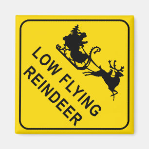 Warning - Low Flying Reindeer Magnet