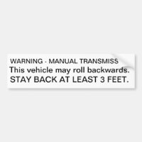 warning manual transmission stay back