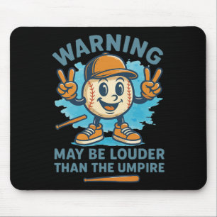 Warning May Be Louder Than The Umpire Funny Byseby Mouse Pad