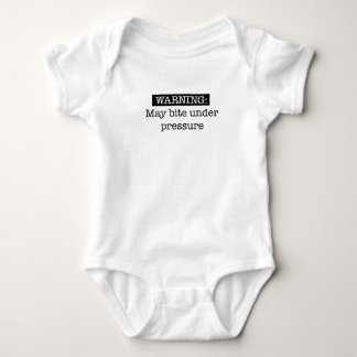 warning- may bite under pressure baby bodysuit