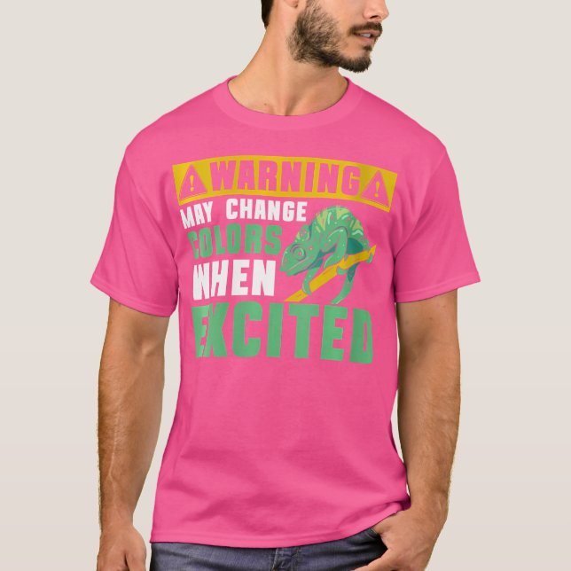 Warning May Change Colours When Excited Chameleon T-Shirt (Front)