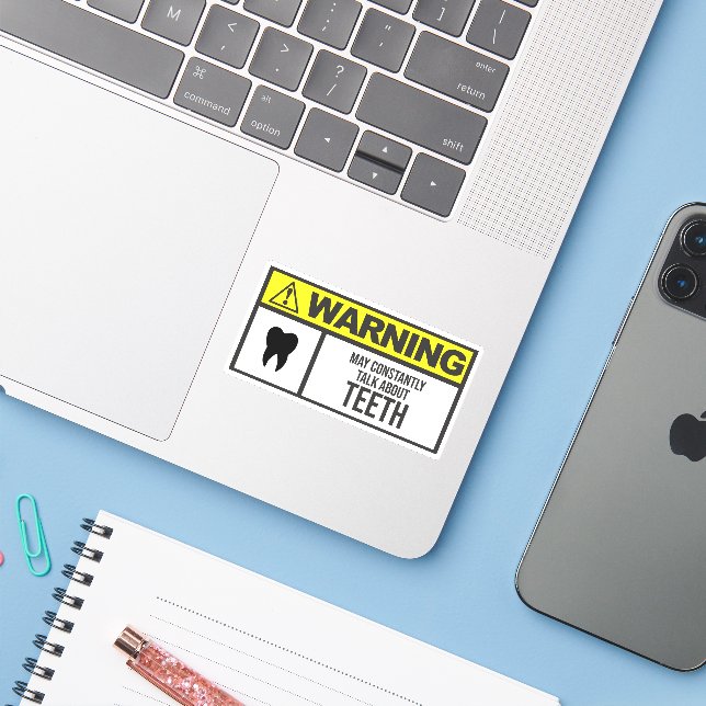 Warning! May Constantly Talking About Teeth (Laptop w/ iPhone)