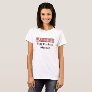 Warning, May Contain Alcohol Drinking Humour Shirt