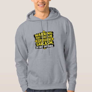 Warning May Contain Coffee & Sarcasm Sweetshirt -  Hoodie