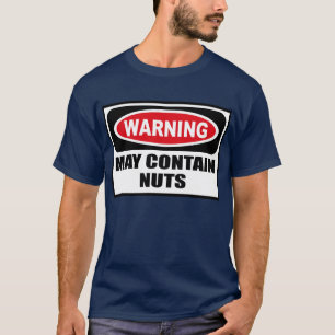 Warning MAY CONTAIN NUTS Men's Dark T-Shirt
