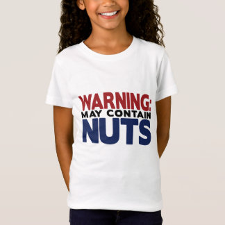 WARNING: MAY CONTAIN NUTS Shirt