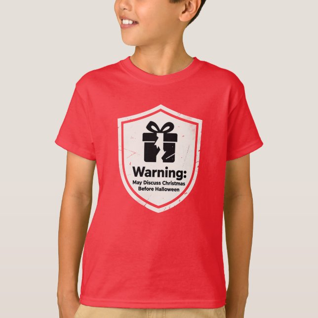Warning May Discuss Christmas Before Halloween T-Shirt (Front)