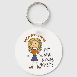 Warning May Have Blonde Moments Key Ring