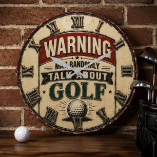  Warning May Randomly Talk About Golf  Large Clock