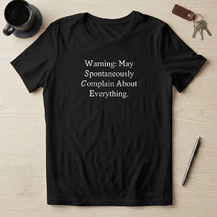 Warning May Spontaneously Complain bout Everything Tri-Blend Shirt