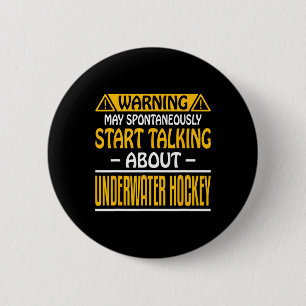 Warning May Spontaneously Start Talk About Underwa 6 Cm Round Badge