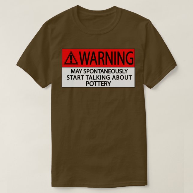 warning may spontaneously start talking about pott T-Shirt (Design Front)