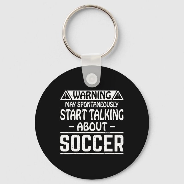 Warning May Spontaneously Start Talking About Socc Key Ring (Front)