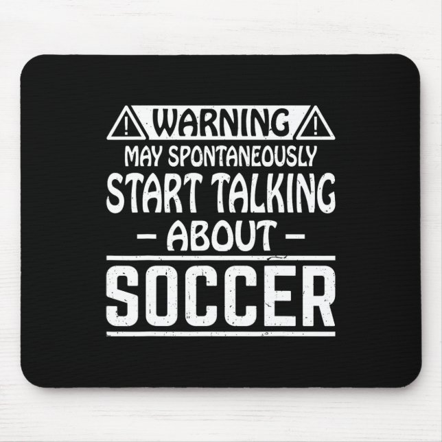 Warning May Spontaneously Start Talking About Socc Mouse Pad (Front)