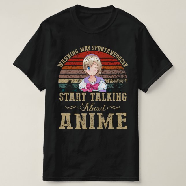 Warning May Spontaneously Start Talking  anime T-Shirt (Design Front)