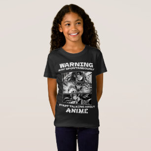 Warning may spontaneously talk about anime  T-Shirt