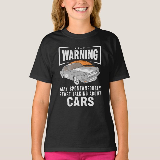 Warning May Spontaneously Talking About Cars T-Shirt (Front)