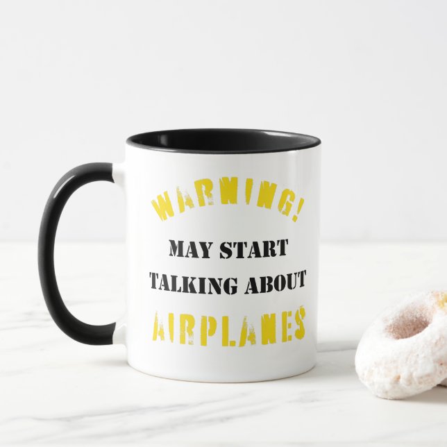 Warning may start talking about airplanes mug (With Donut)