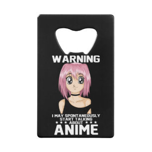 warning may start talking about anime