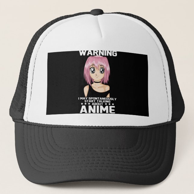 warning may start talking about anime trucker hat (Front)