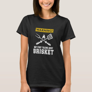 Warning May Start Talking About Brisket Funny Bris T-Shirt