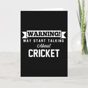 Warning May Start Talking About Cricket Cm Card