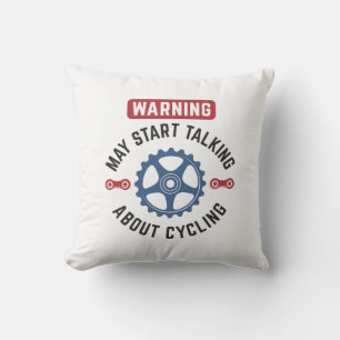 Warning May Start Talking About Cycling Cushion