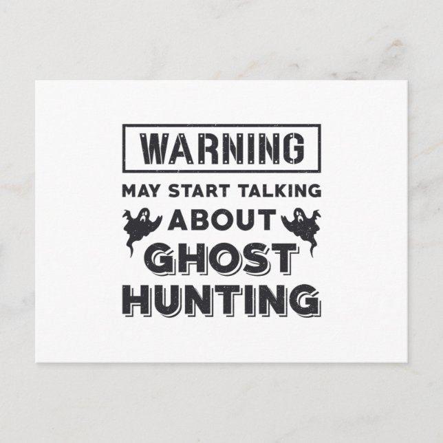 Warning May Start Talking About Ghost Hunting Gift Postcard (Front)