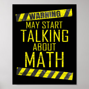 Warning May Start Talking About Math Teacher Men W Poster