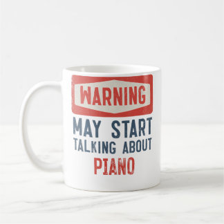 Warning May Start Talking About Piano Coffee Mug
