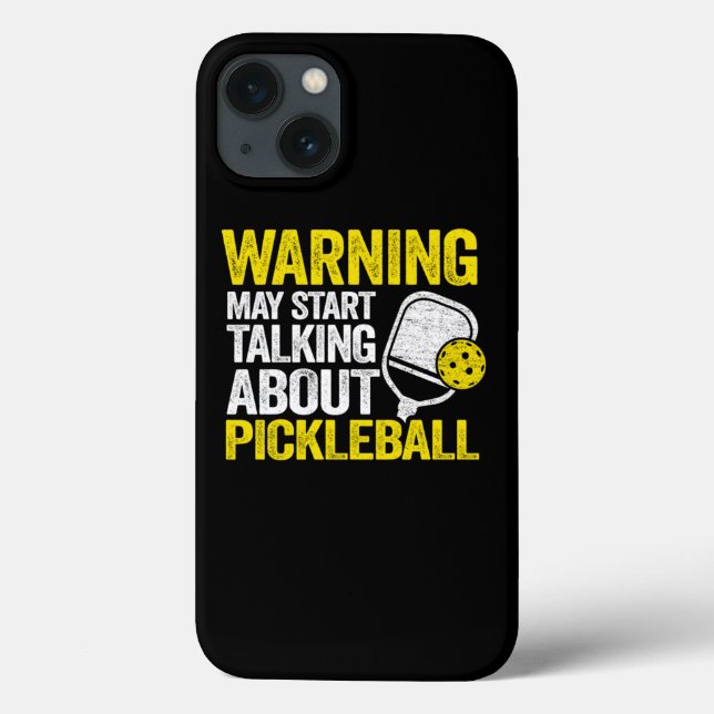 Warning May Start Talking About Pickleball Funny P Case-Mate iPhone Case (Back)