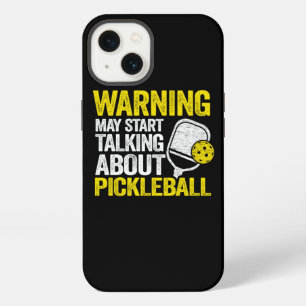 Warning May Start Talking About Pickleball Funny P iPhone 13 Case
