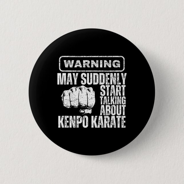 Warning May Suddenly Start Talking About Kenpo Kar 6 Cm Round Badge (Front)