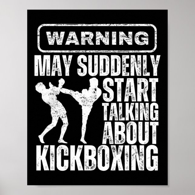 Warning May Suddenly Start Talking About Kickboxin Poster (Front)