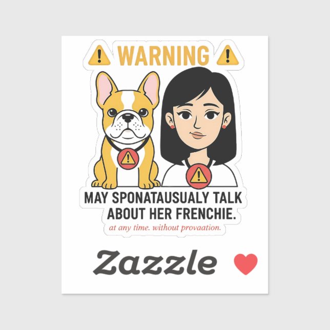 Warning May Talk About Her Frenchie Funny Design (Sheet)