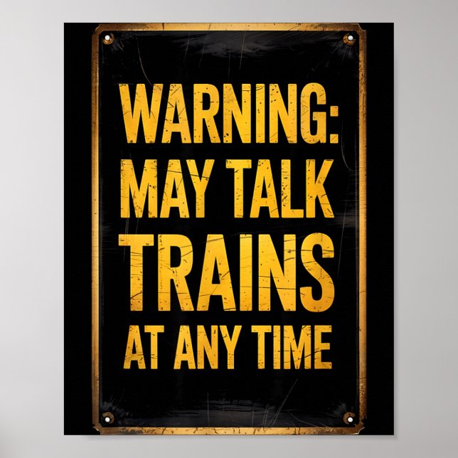 Warning_ May Talk Trains _ Funny Model Train Sayin Poster (Front)