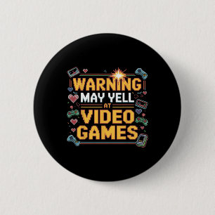 Warning May Yell At Video Games Funny Gamer Boys G 6 Cm Round Badge