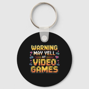 Warning May Yell At Video Games Funny Gamer Boys G Key Ring