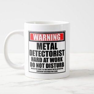 Warning Metal Detectorist Hard At Work Large Coffee Mug
