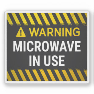 Warning Microwave in Use