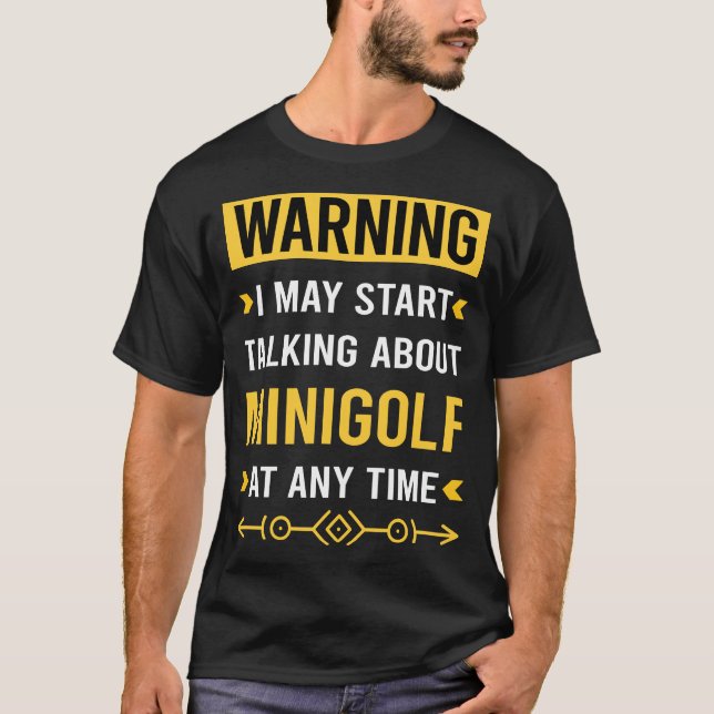 Warning Minigolf Miniature Crazy Golf T-Shirt (Front)
