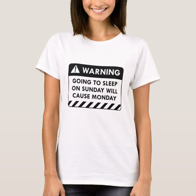Warning Monday T-Shirt (Front)