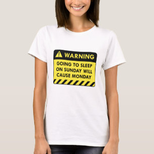 Warning Monday T-Shirt