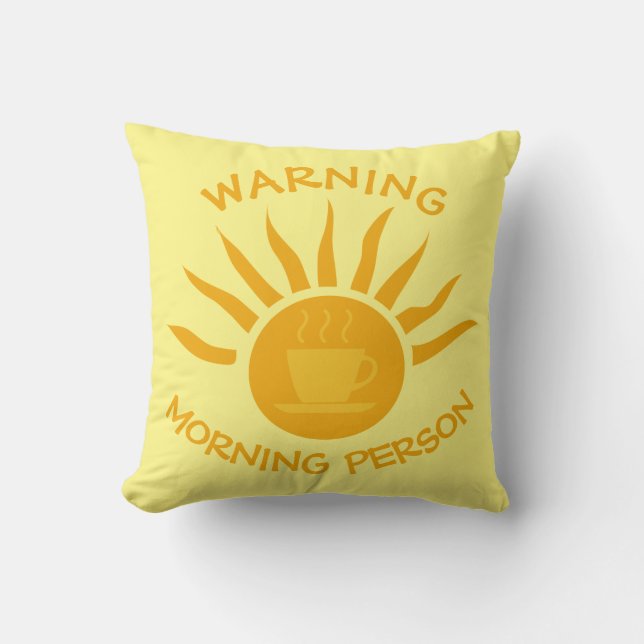 Warning Morning Person Coffee Sun Rays Yellow Cushion (Front)