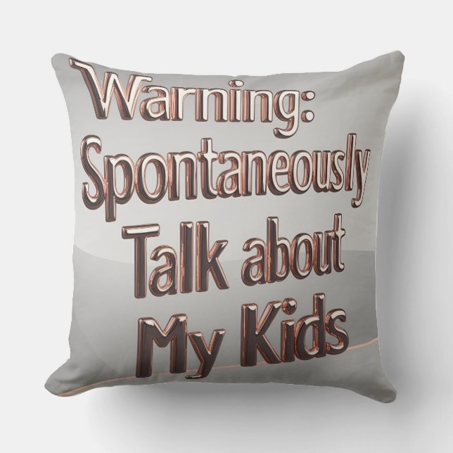 Warning: Mum May Talk About Kids - 3D Cushion (Front)